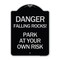 Signmission Danger Falling Rocks! Park Your Own Risk Heavy-Gauge Aluminum Sign, 24" H, BS-1824-24197 A-DES-BS-1824-24197 - alternate 1